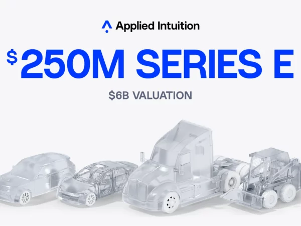 Applied Intuition Raises $250m Series E at $6bn Valuation
